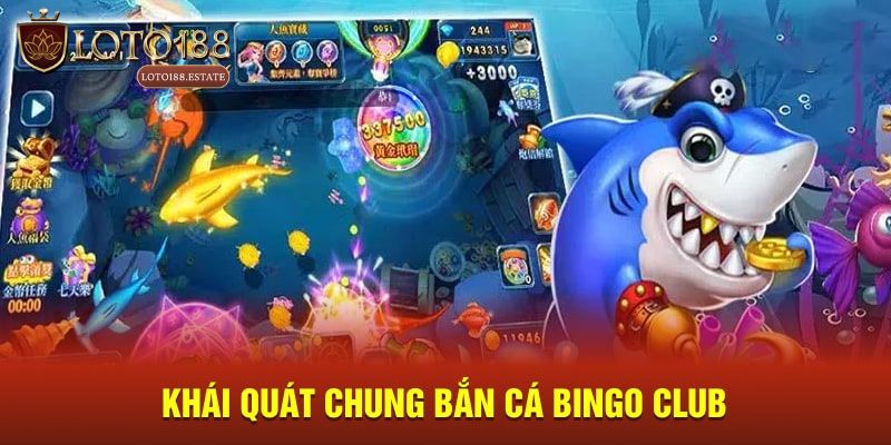 Bắn Cá Bingo - Khám Phá Siêu Phẩm Đổi Thưởng Hot Nhất 2025 2 Đôi nét khái quát về siêu phẩm Bắn Cá Bingo