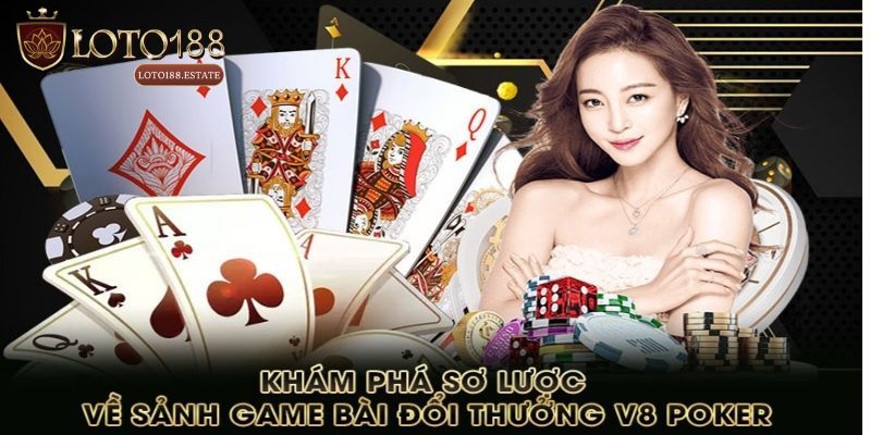 V8 Poker - Thiên Đường Giải Trí Đổi Thưởng Uy Tín 2025 2 Giới thiệu về V8 Poker
