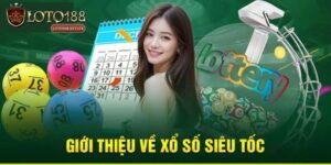 Xổ Số Siêu Tốc 2 Phút - Loại Hình Giải Trí Hot Tại Loto188